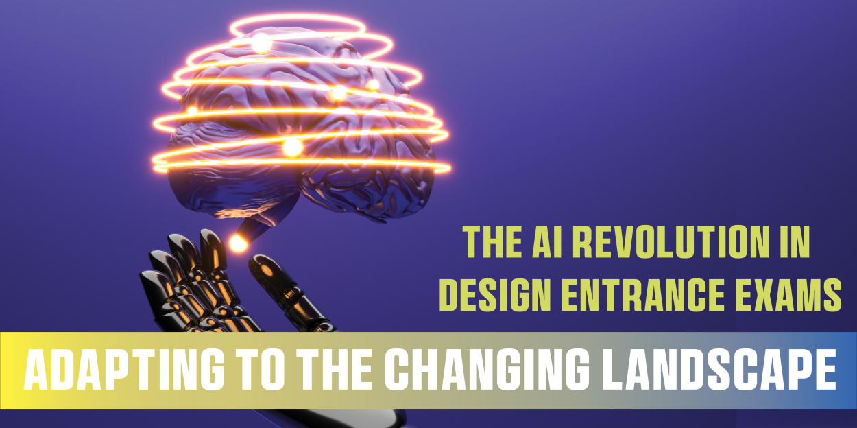The AI Revolution in Design Entrance Exams: Adapting to the Changing Landscape